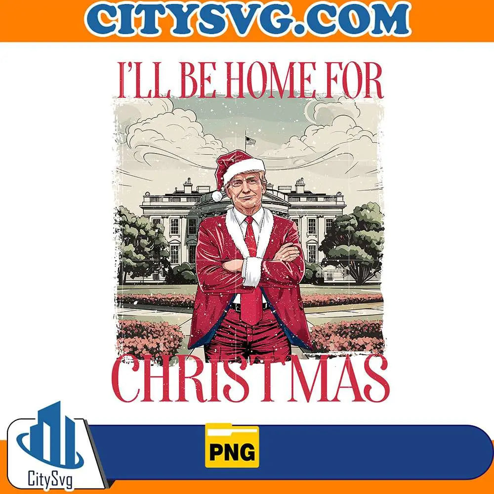 I_llBeHomeForTrumpChristmasPng1