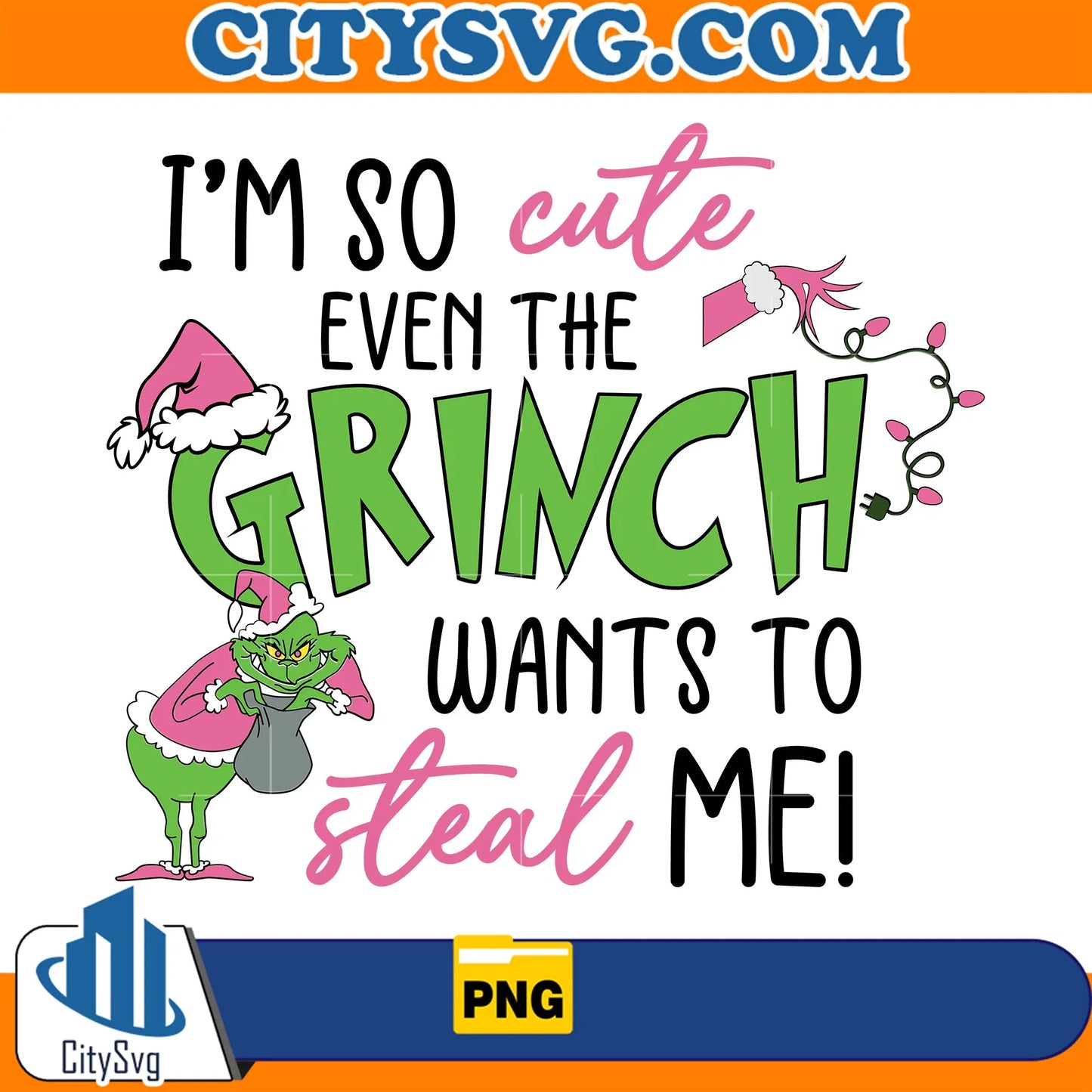 I_mSoCuteEvenTheGrinchWantsToStealMe_PinkChristmasPng