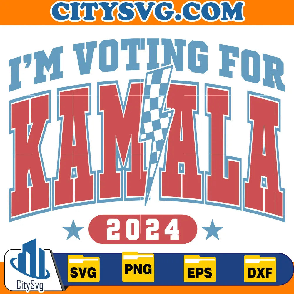 I'm Voting For Kamala 2024 Svg CitySvg