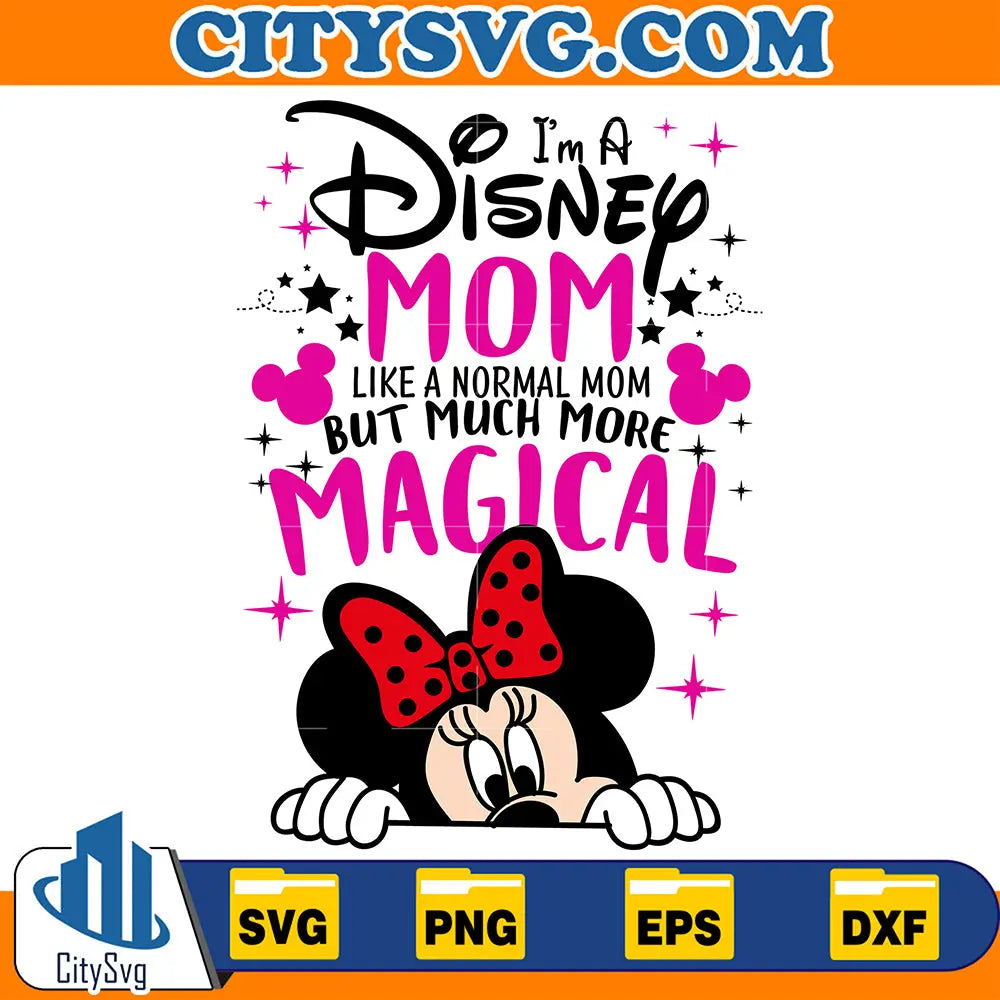 I_maDisneyMomLikeANormalMomButMuchMoreMagicalSvg