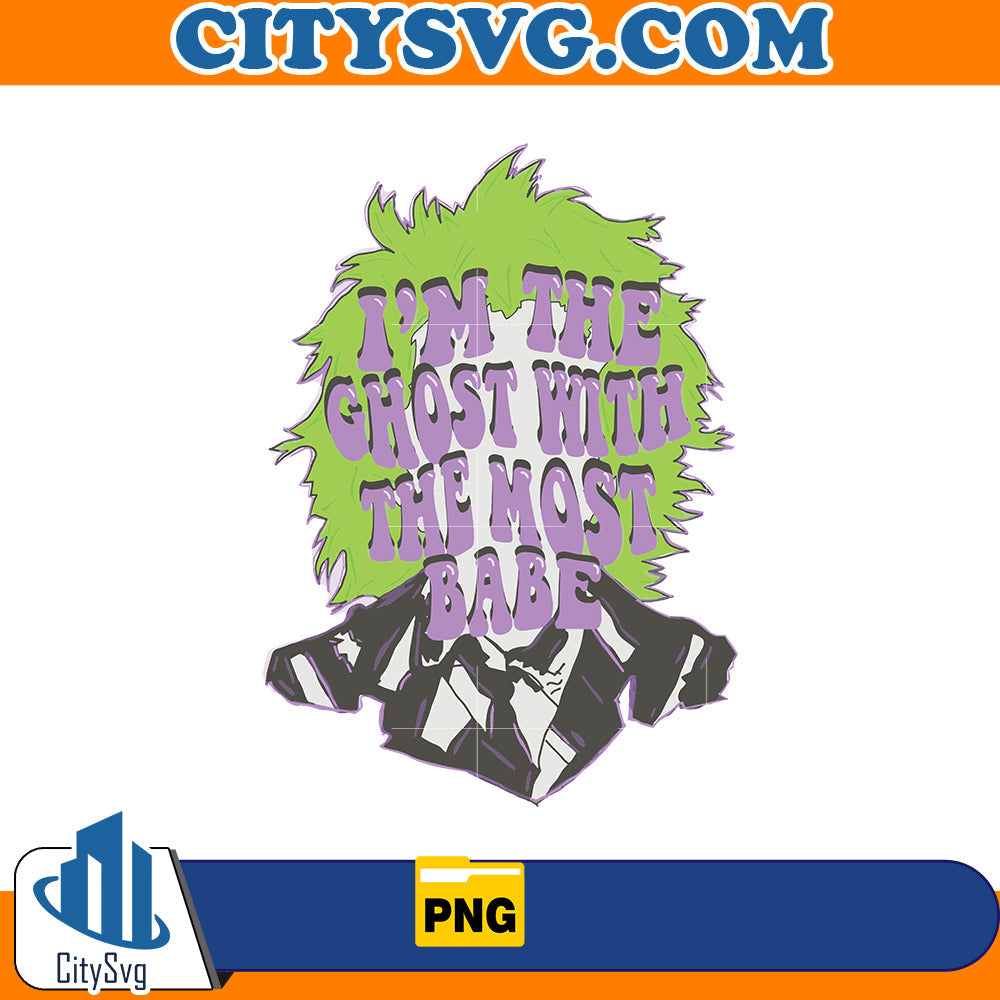 I’m the ghost with the most babe Png CitySvg