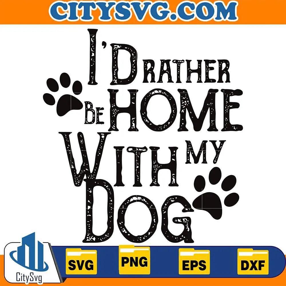 IdRatherBeHomeWithMyDogSvg