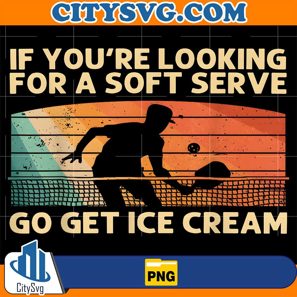 If-You-re-Looking-For-A-Soft-Serve-Go-Get-Ice-Cream-Pickleball-Png