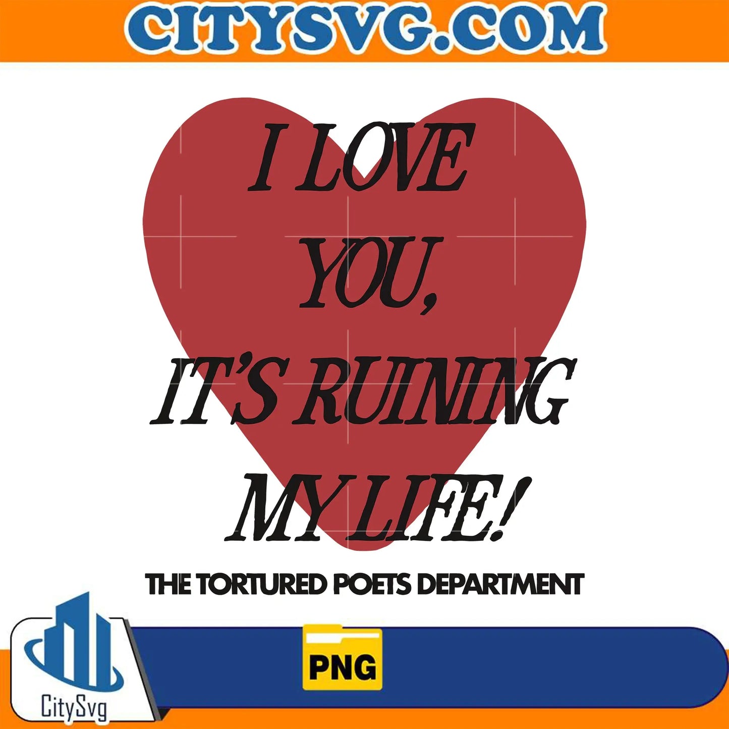 IloveYouIt_sRuiningMyLifeTheTorturedPoetsDepartmantValentinePng