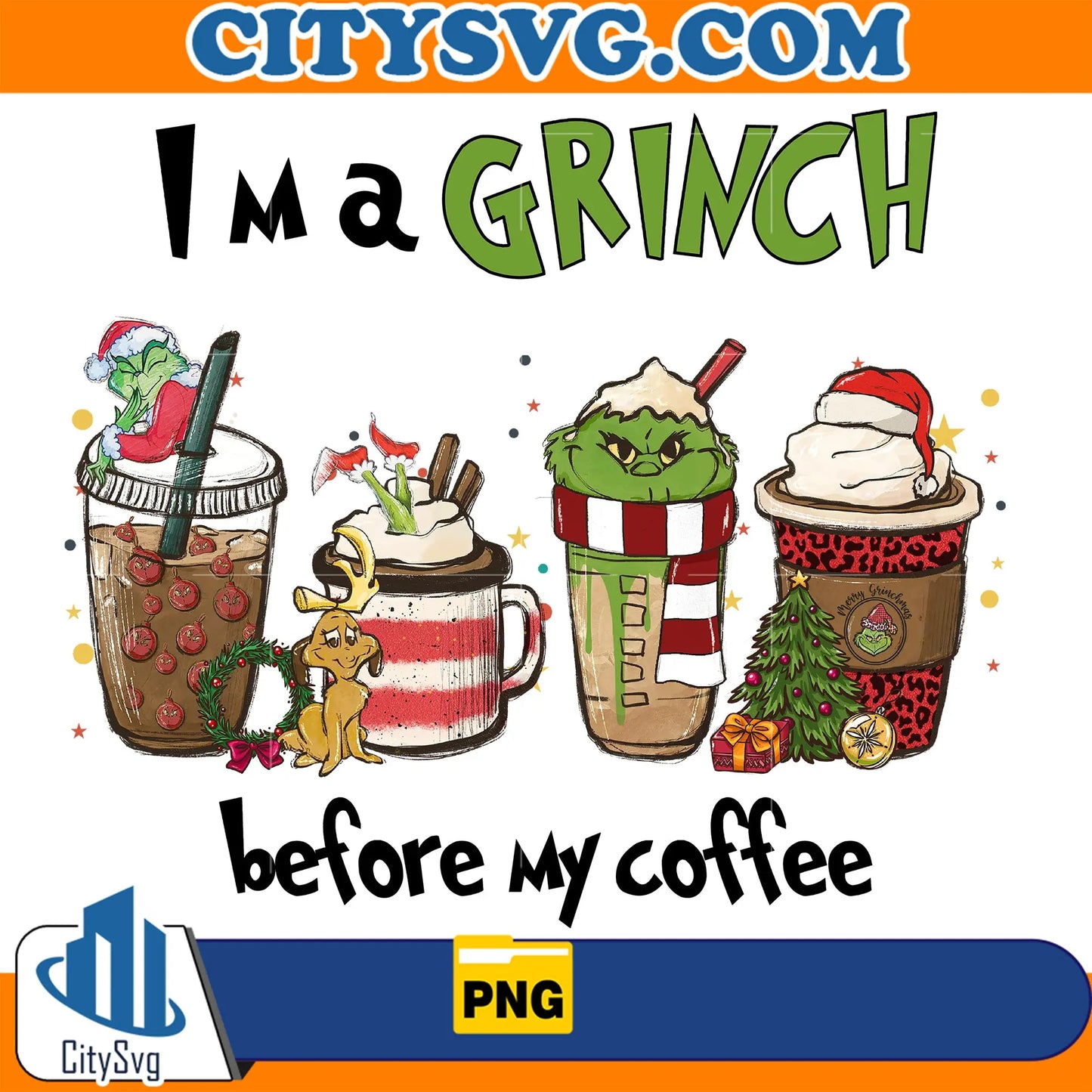ImAGrinchBeforeMyCoffeeGrinchChristmasPng