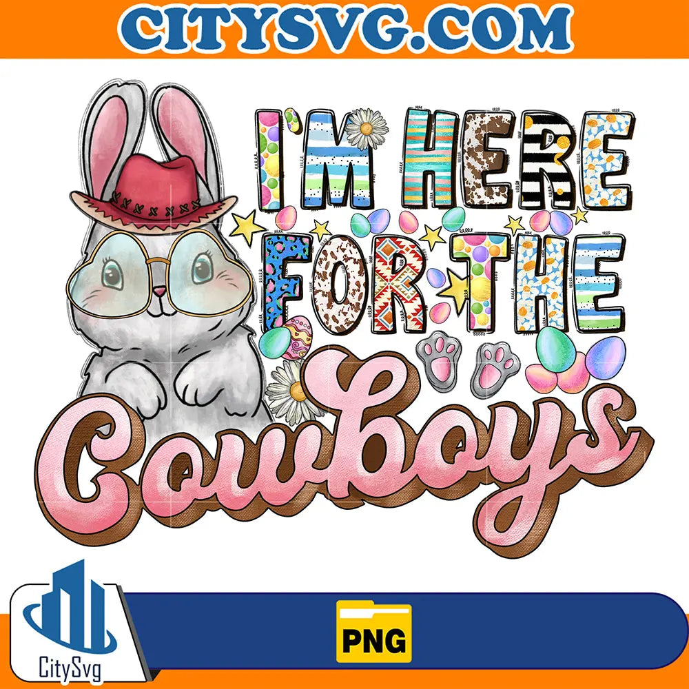 ImHereForTheCowboysSublimationPng