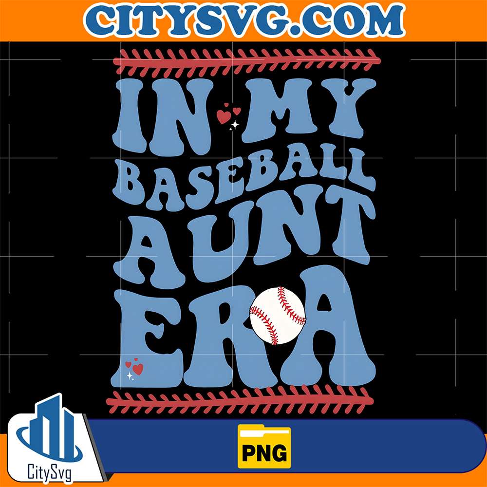 In-My-Baseball-Aunt-Era-Png