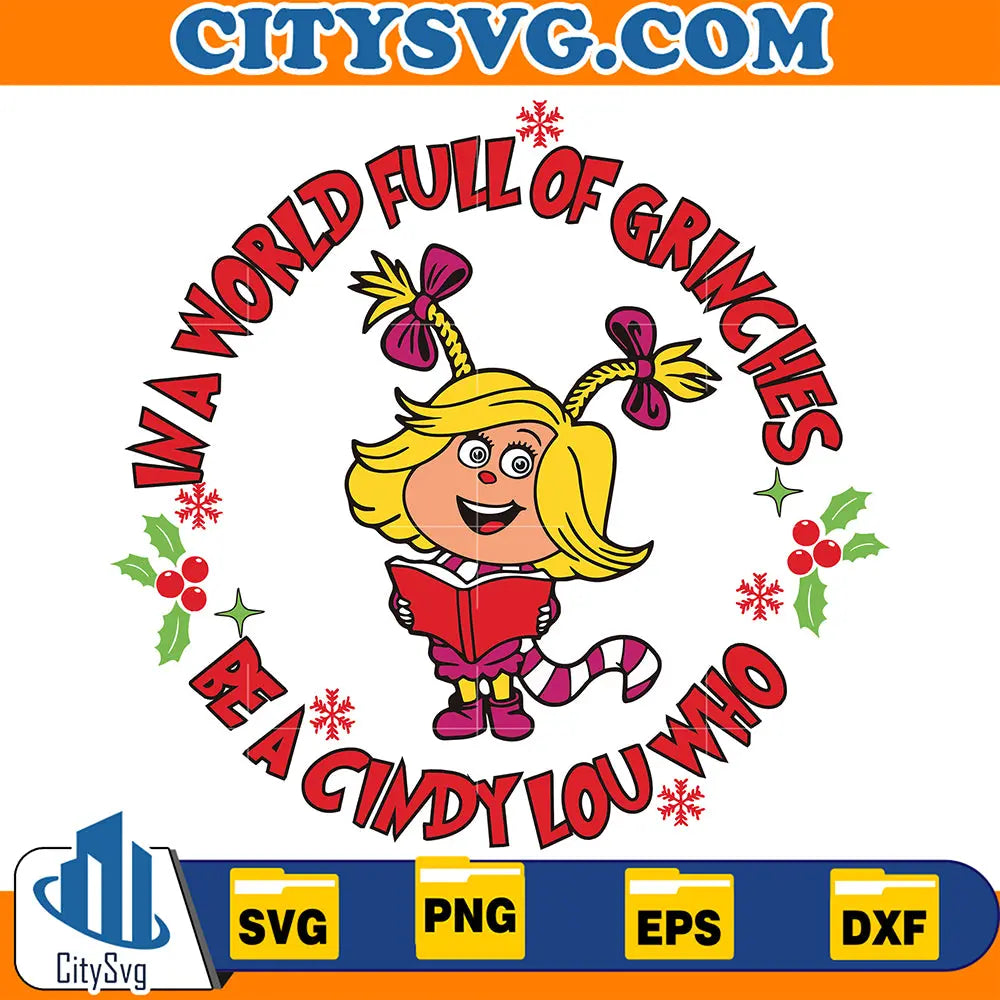 InAWorldFullOfGrinchesBeAClindyLouWhoSvg