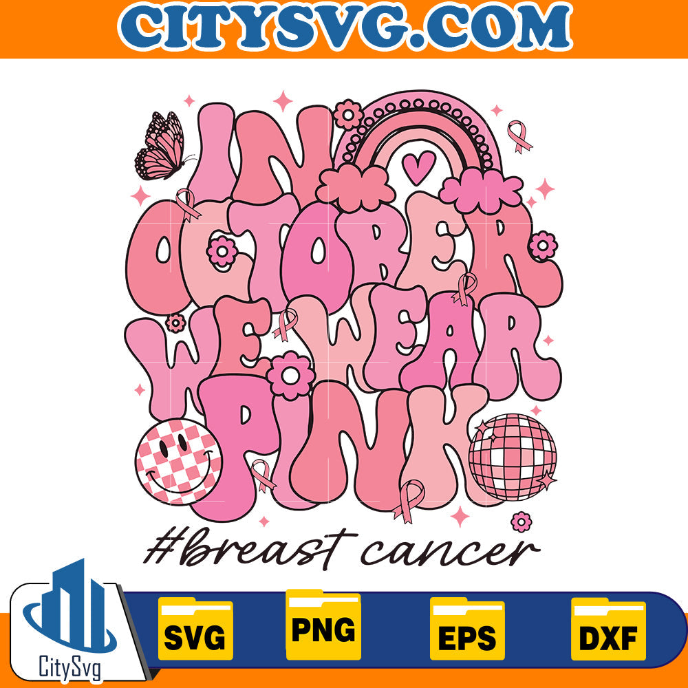 In October We Wear Pink Svg CitySvg