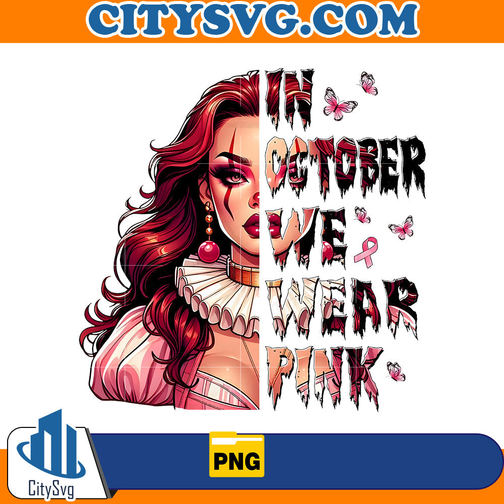In october we wear Pink Pennywise Png CitySvg