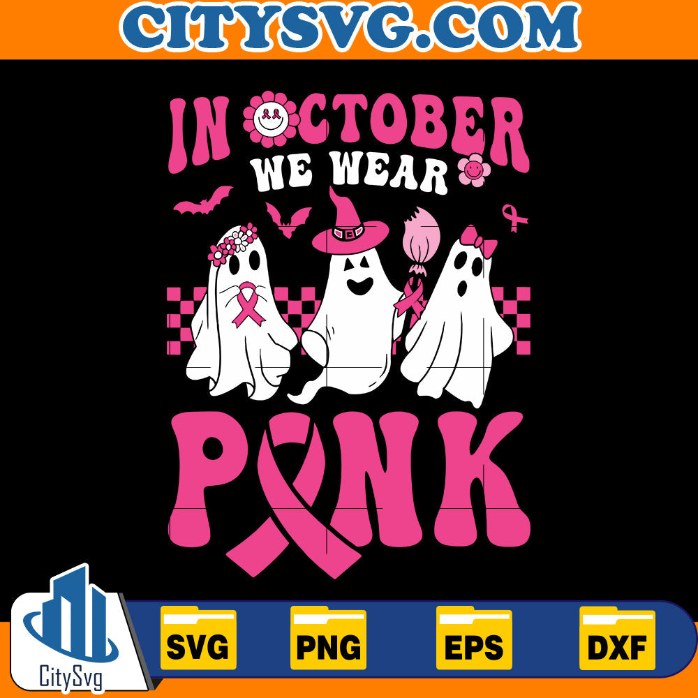 In october we wear Ghost pink Svg CitySvg