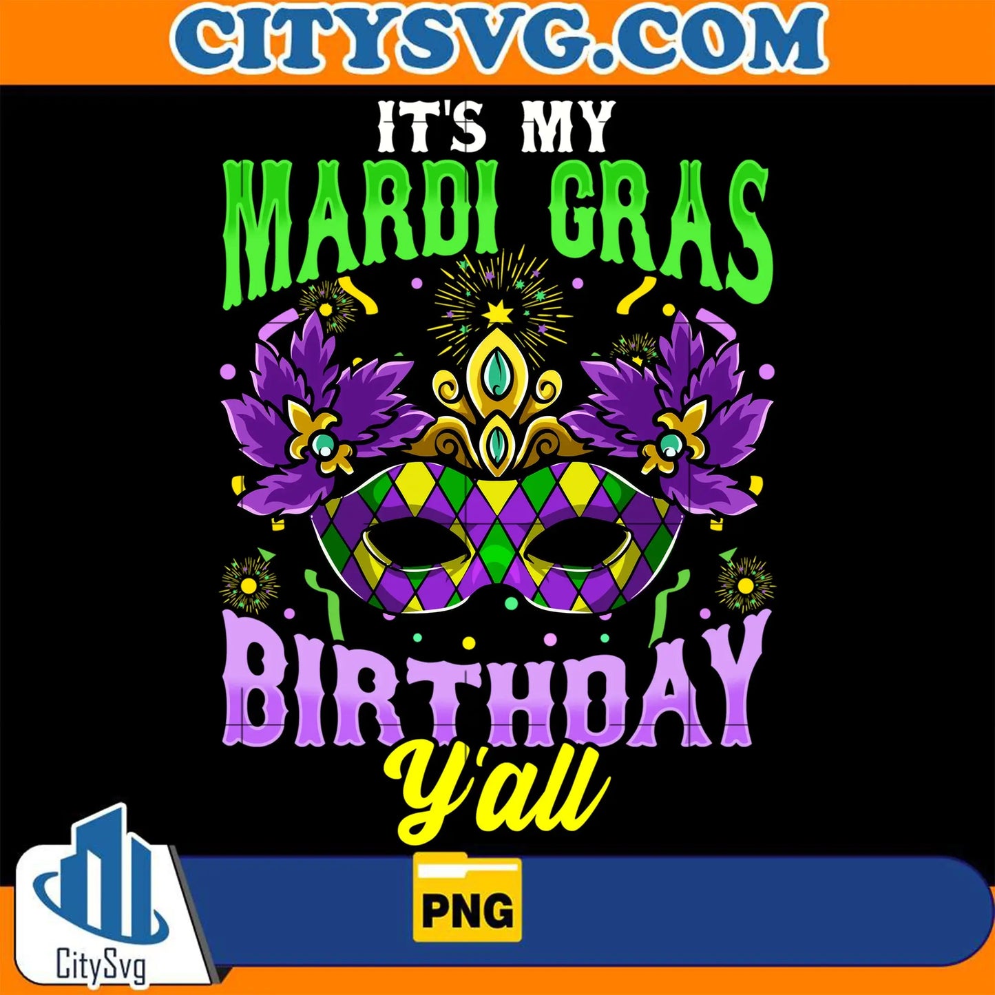 ItsMyMardiGrasBirthdayYallPng