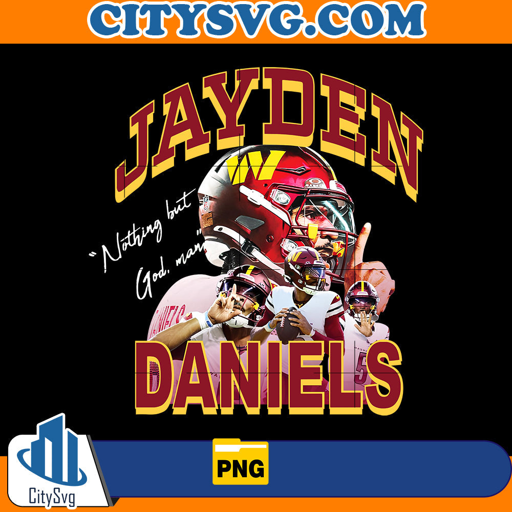 Jayden Daniels - Nothing But God Png CitySvg