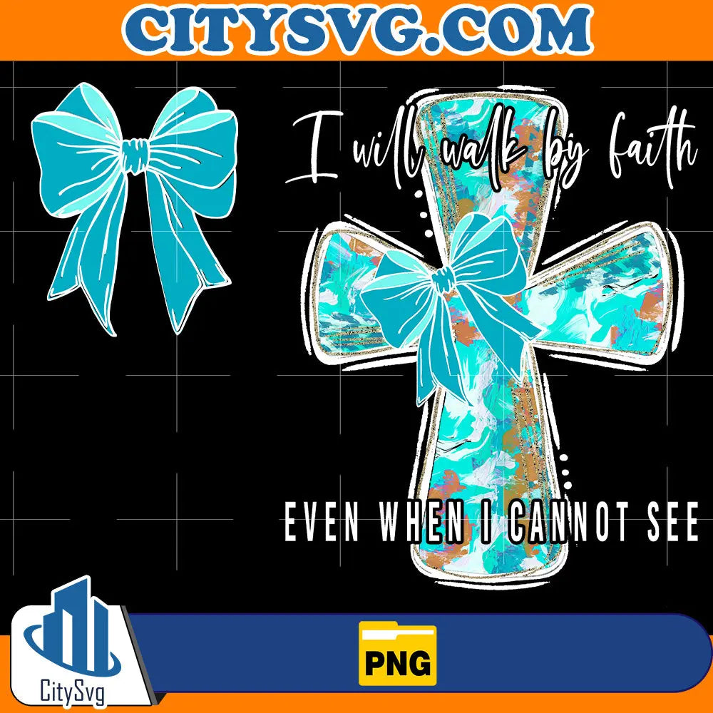 JesusIWillWalkByFaithBlackEvenWhenICannotSeePng