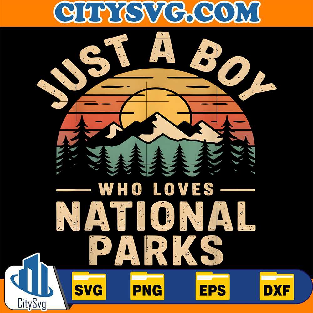 Just-A-Boy-Who-Loves-National-Parks-Svg