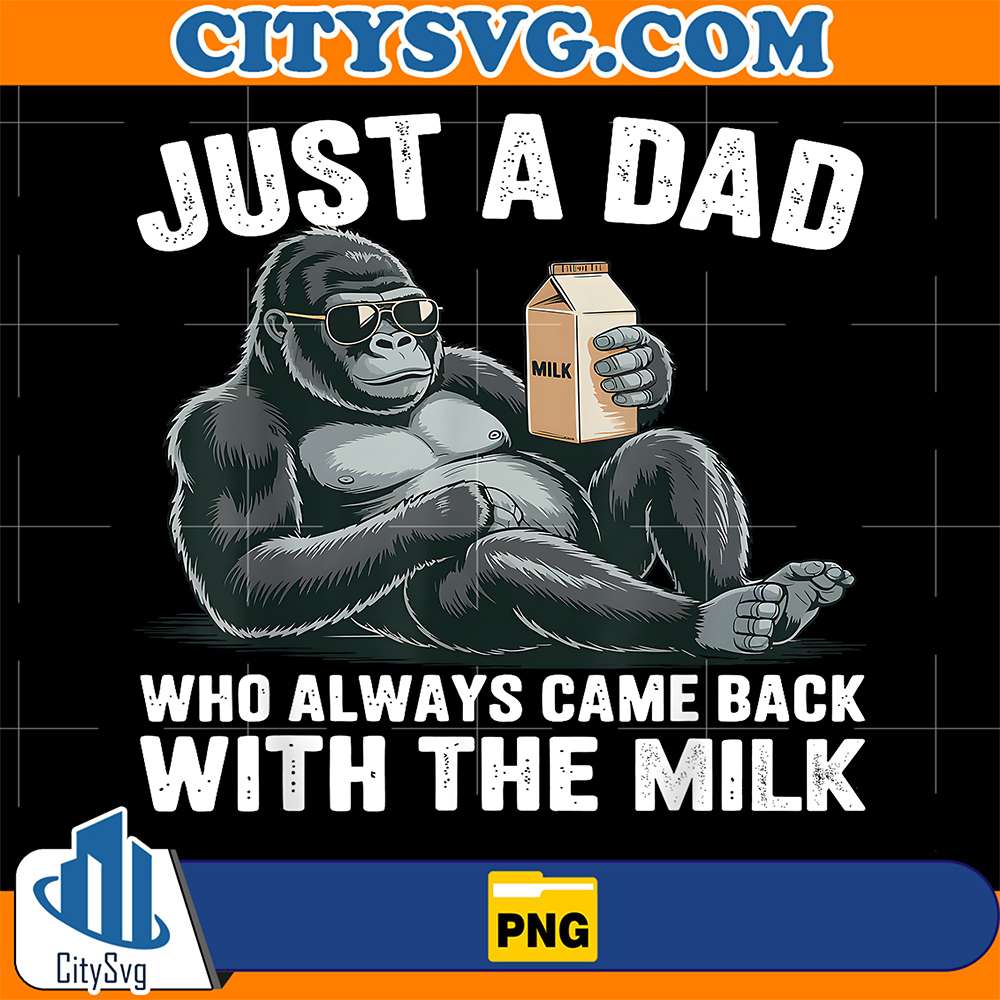 Just-A-Dad-Who-Always-Came-Back-With-The-Milk-Png-2