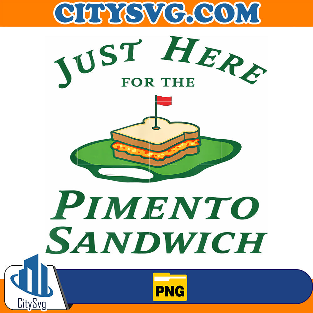 Just-Here-For-The-Pimento-Cheese-Sandwich-Golf-Humor-Season-Png