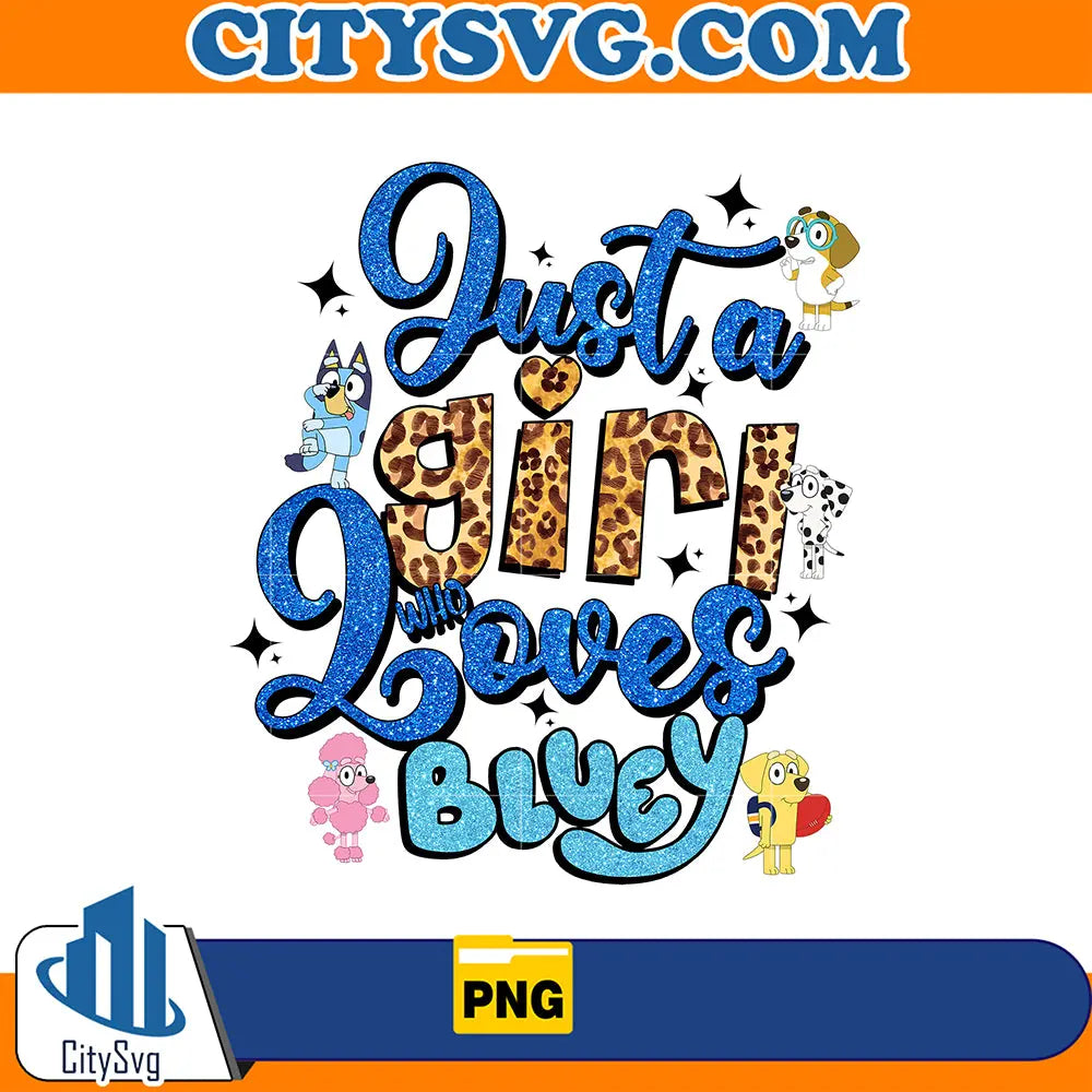 JustAGirlWhoLovesBlueyValentinePng_2