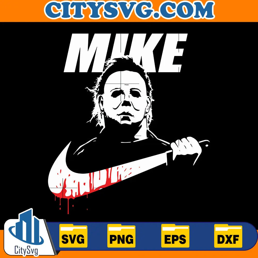 Just Do It Michael Myers Bloody Mike Halloween Svg CitySvg
