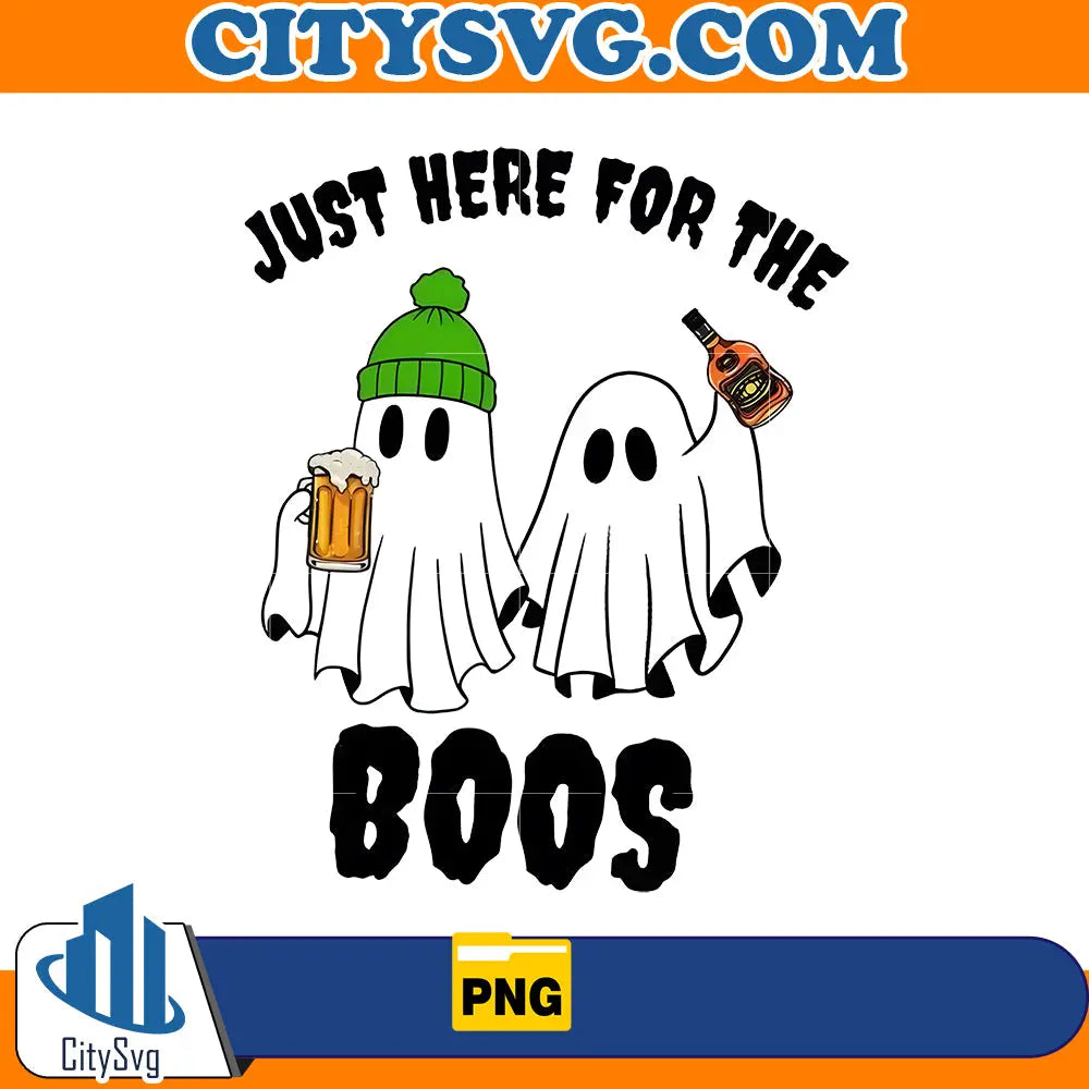 Just Here For The Boos Halloween Png CitySvg