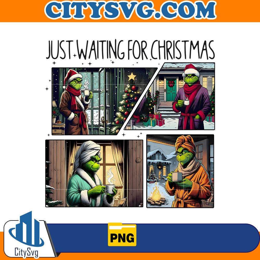 Just waiting for Christmas Grinch Png CitySvg