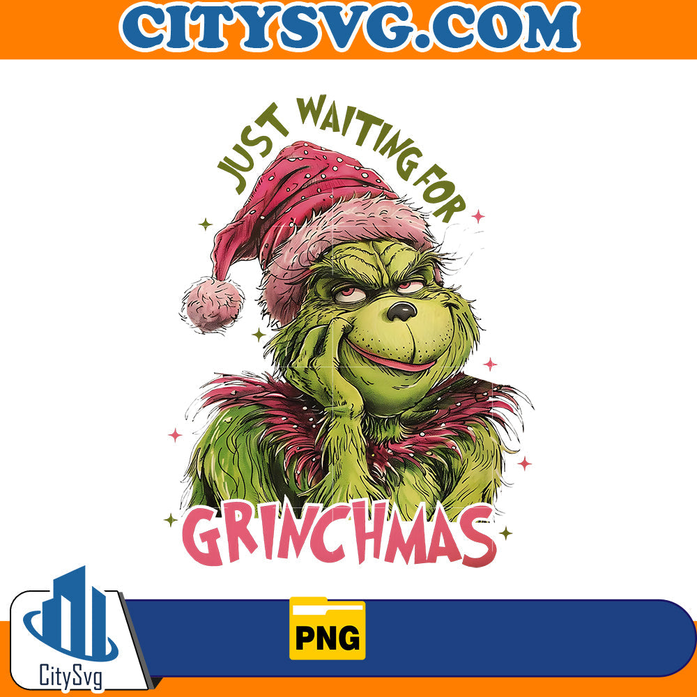 Just waiting for Grinchmas Png CitySvg