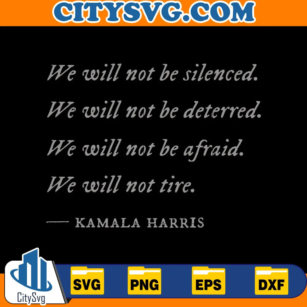 Kamala Harris Quote Harris 2024 Svg CitySvg