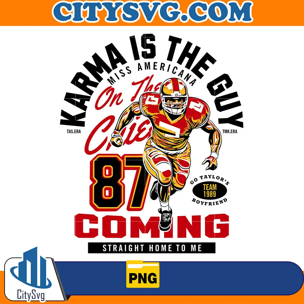 KarmaIsTheGuyMissAmericanaOnTheChiefs87ComingStraightHomeToMePng