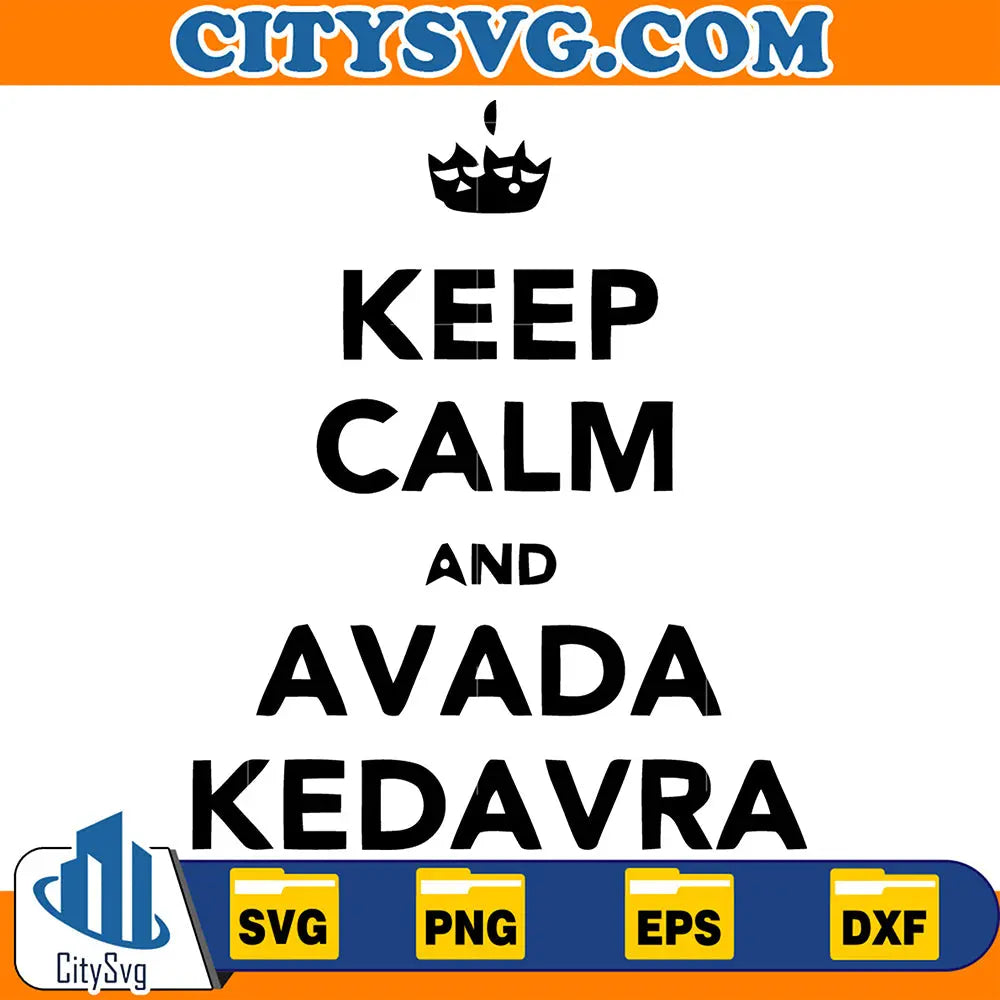 KeepCalmAndAvadaKedavraSvg