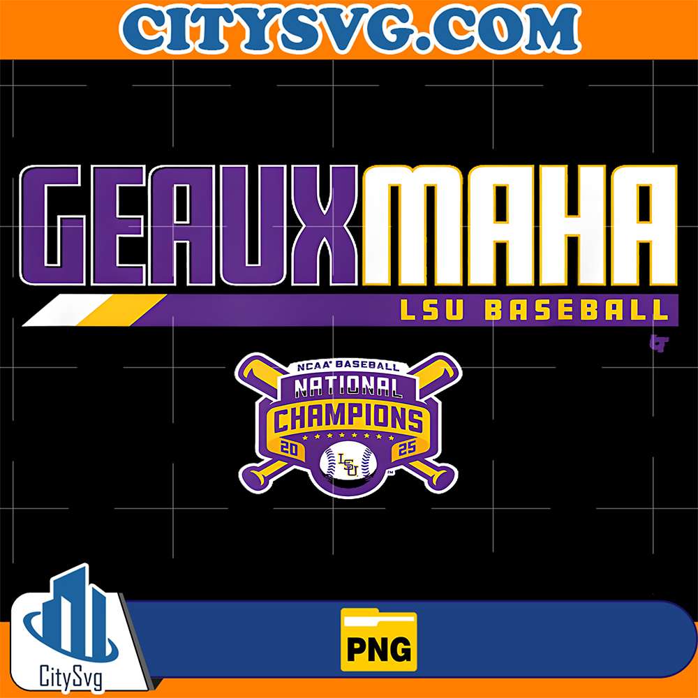 LSU-Baseball-2025-National-Champions-Geauxmaha-Png
