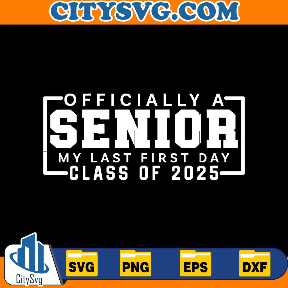Last first day Senior 2025 SVG CitySvg