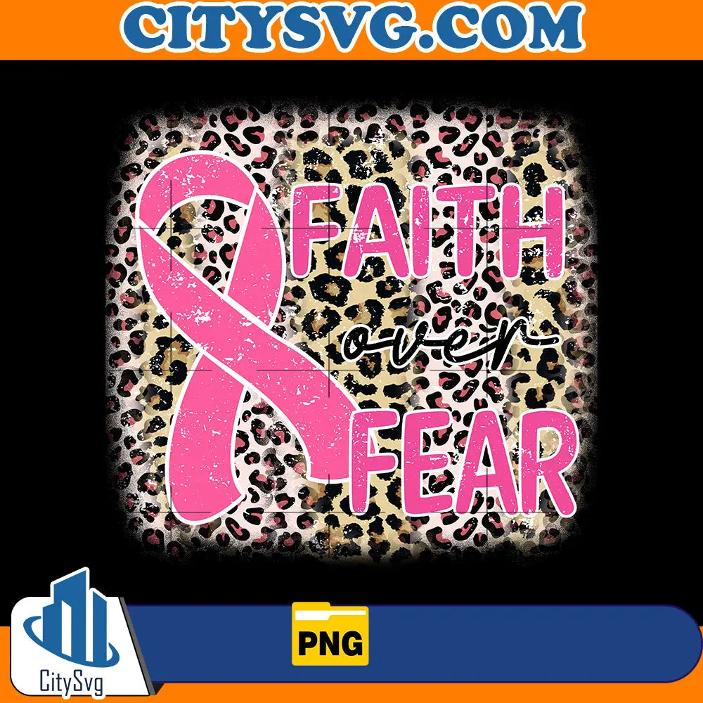Leopard Faith Over Fear Png CitySvg