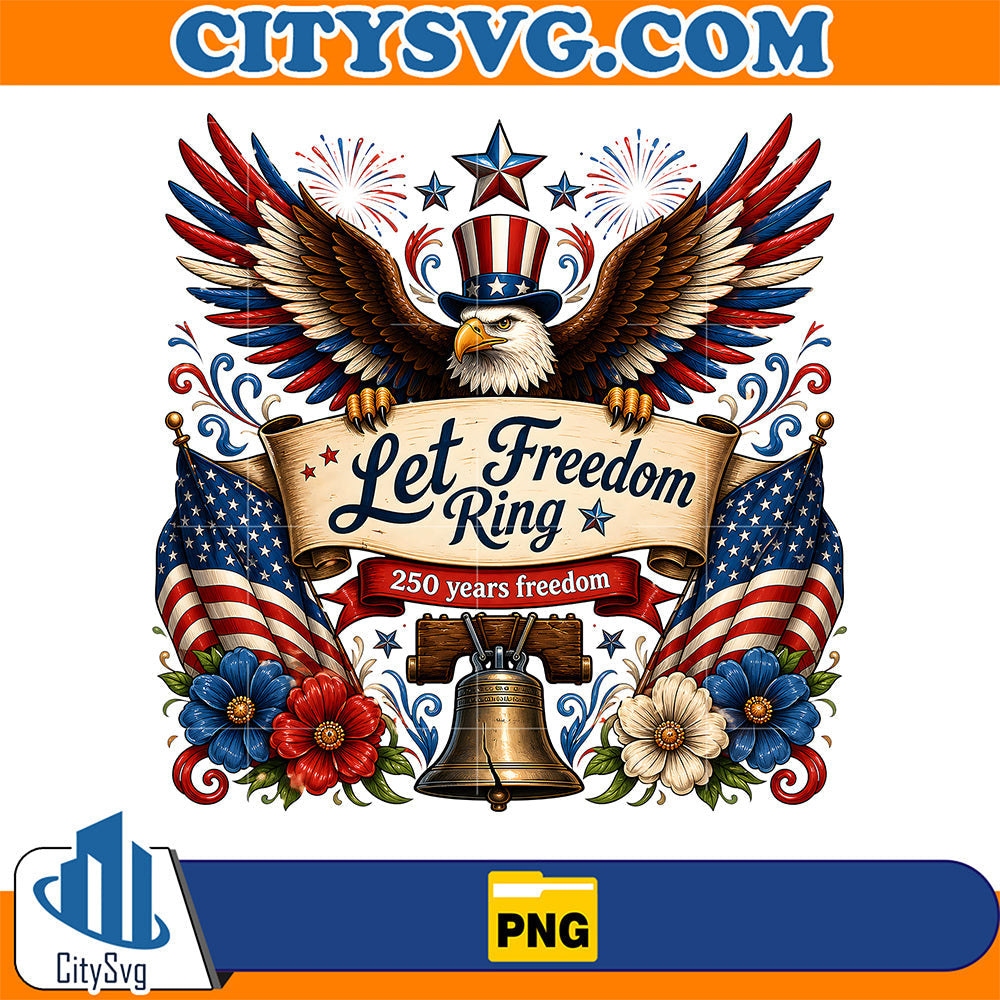 Let-Freedom-Ring-Eagles-4th-Of-July-Png