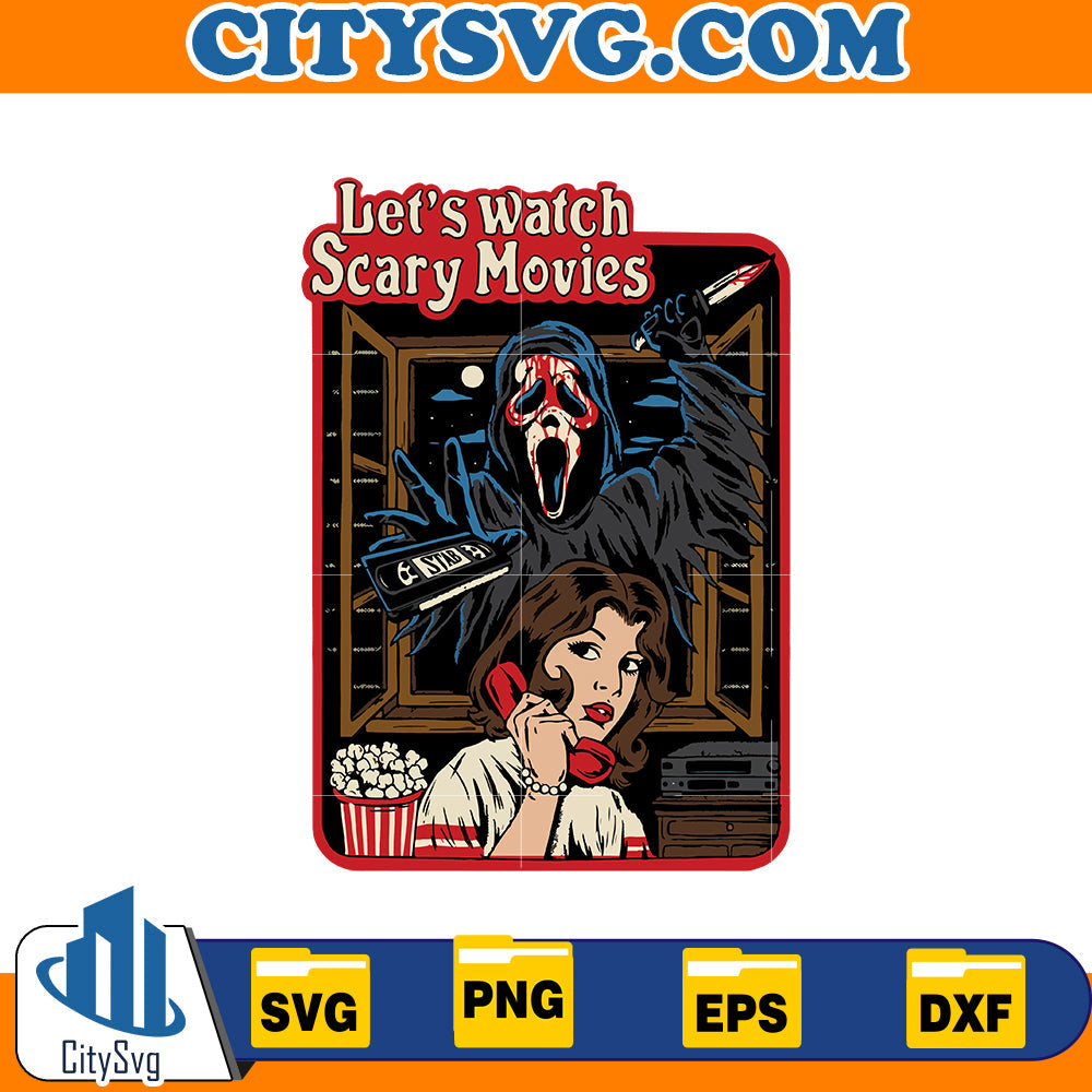 Let's watch scary movies Svg CitySvg