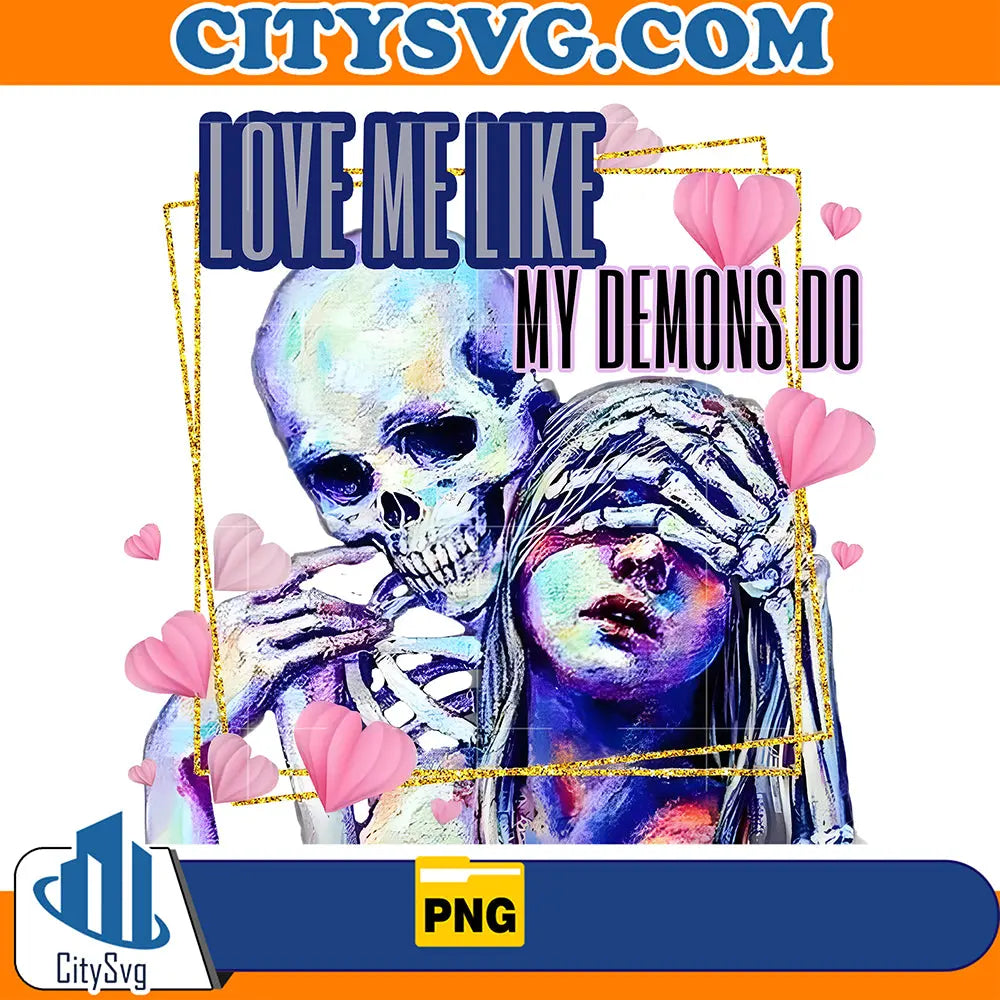 LoveMeLikeMyDemonsDoValentinePng