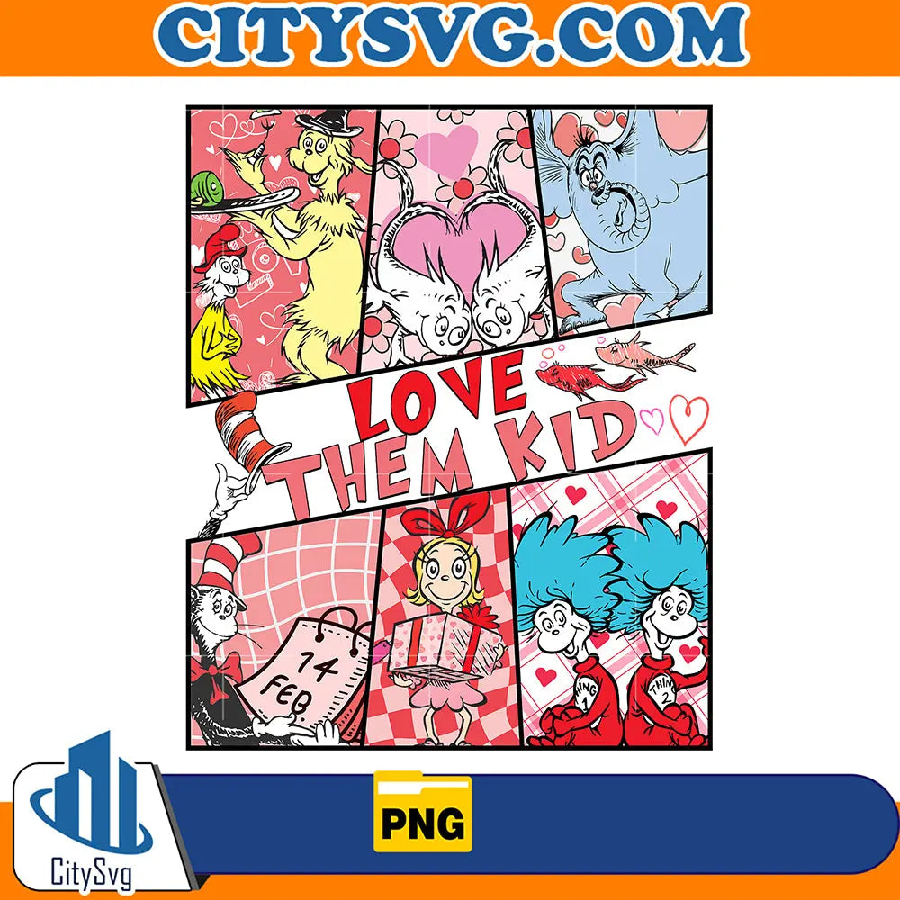 Love Them Kids Dr Seuss Valentine Png – CITYSVG