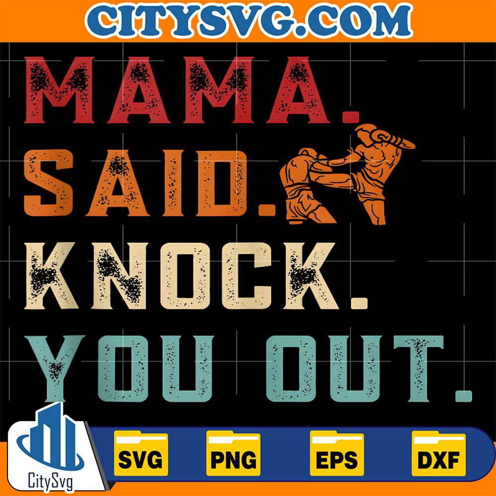 Mama Said Knock You Out Svg 23052550 – CITYSVG