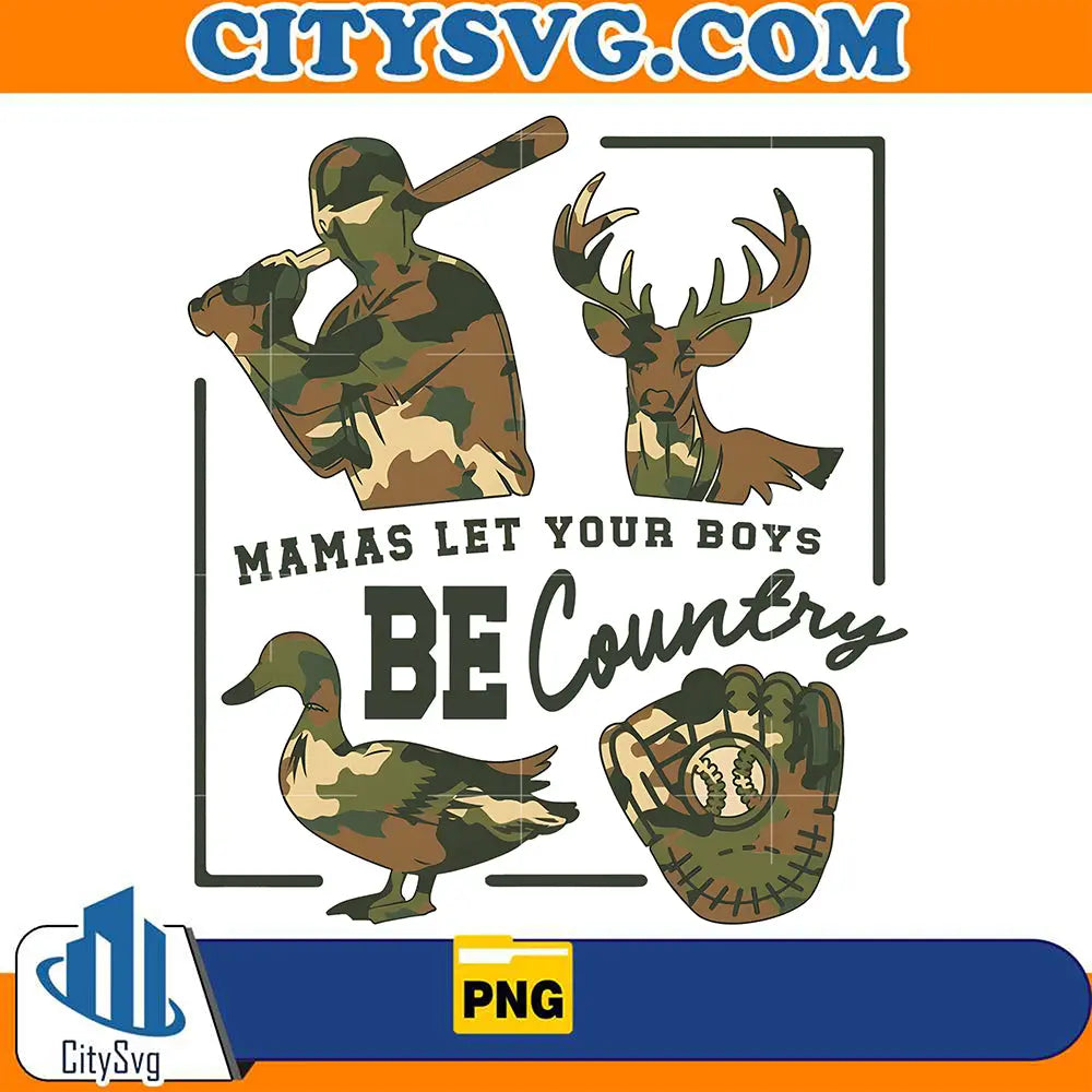 Mama_sLetYourBoysBeCountryHuntingPng
