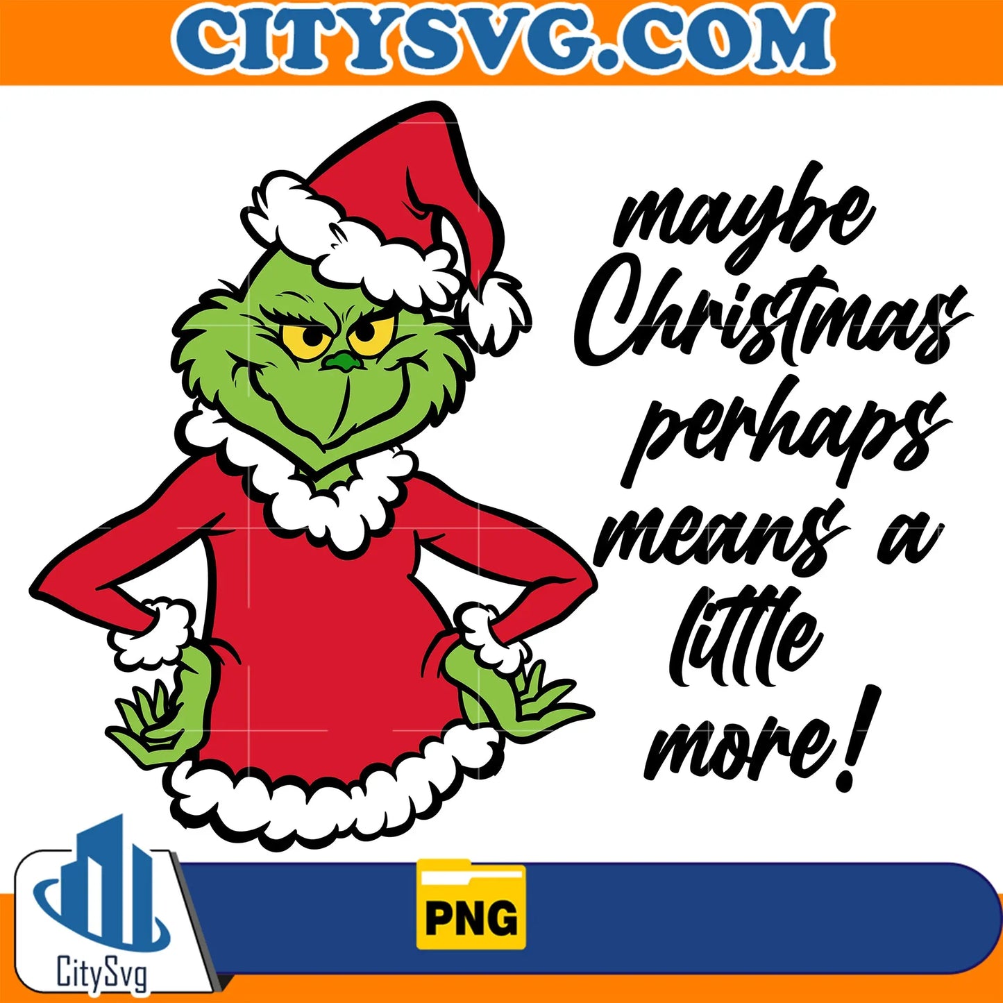 MaybeChristmasPerhapsMeansALittleMoreGrinchPng