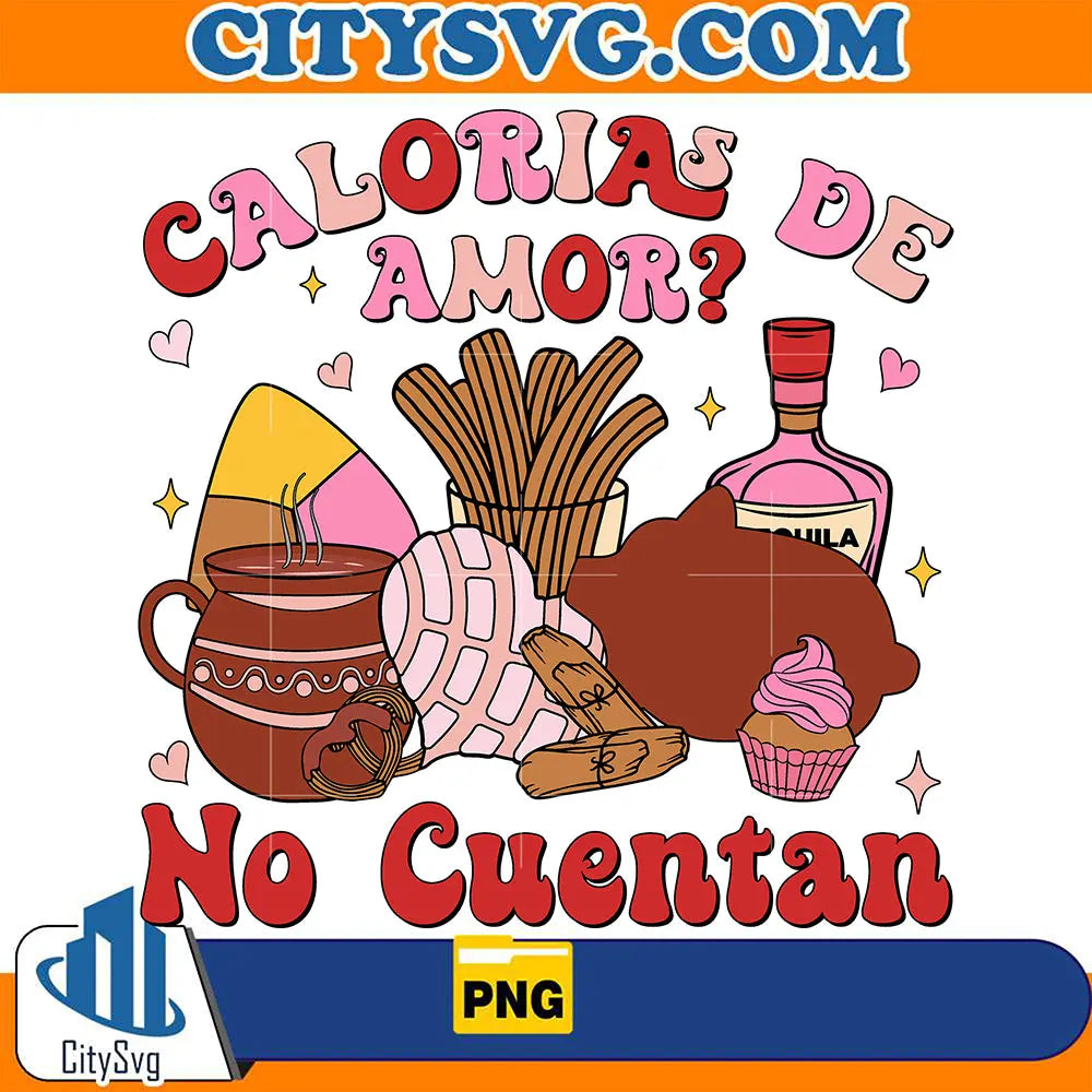 MexicanCaloriasDeAmorNoCuentanValentinePng