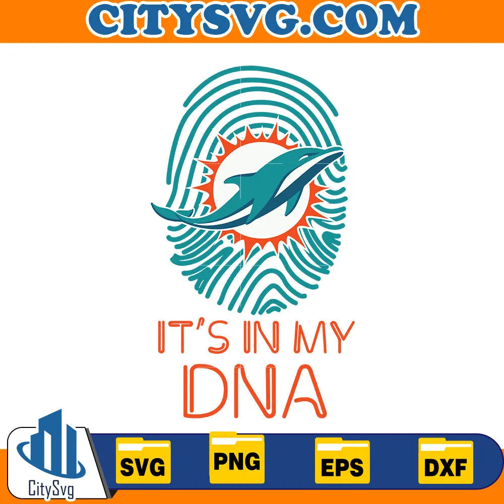 It' in my DNA Miami Dolphins Svg CitySvg