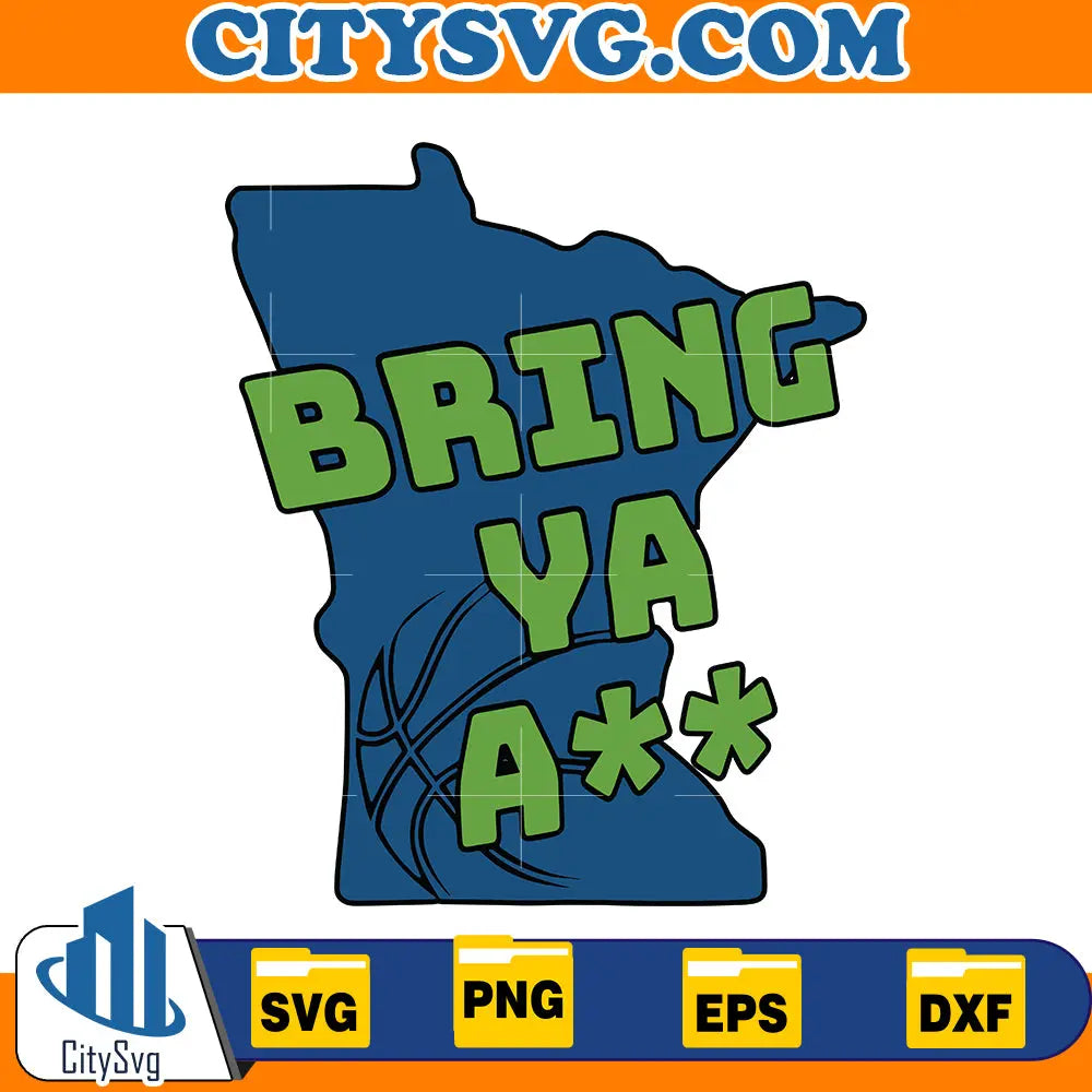 Bring Ya Ass Svg, Digital Download CitySvg