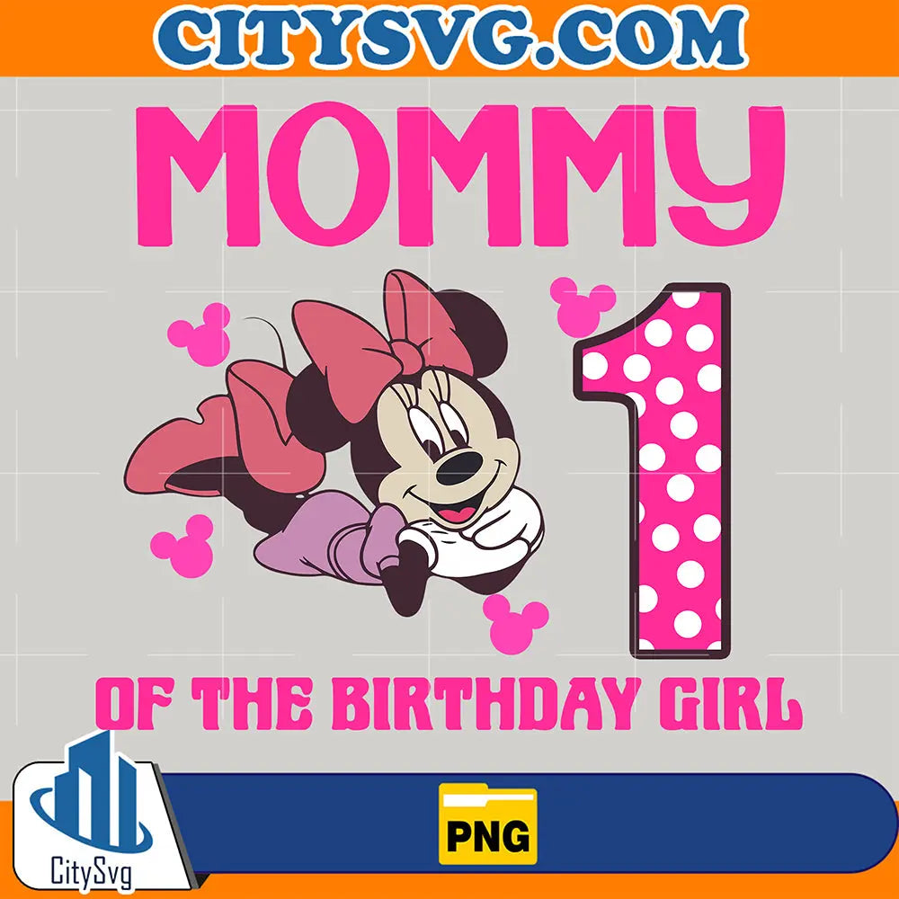 MinnieMommy1stOfTheBirthdayGirlPng
