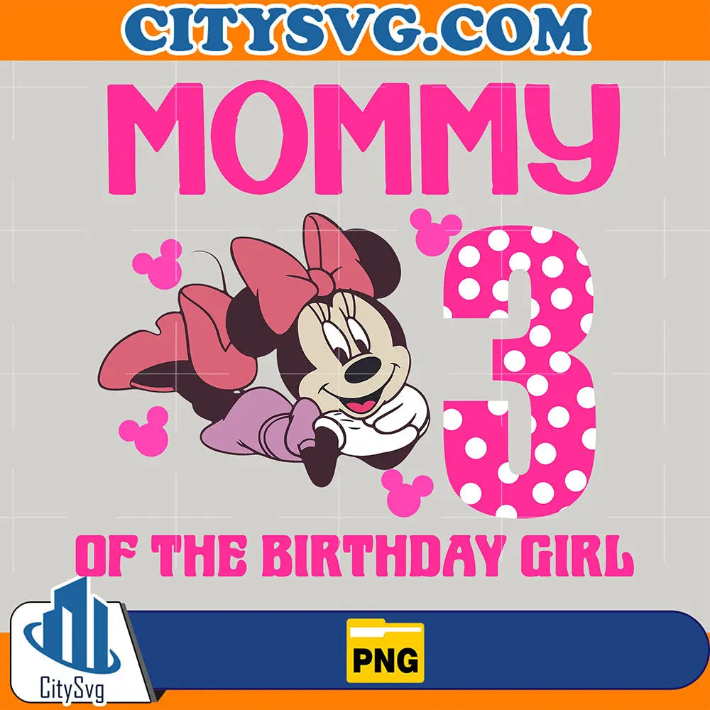 MinnieMommy3stOfTheBirthdayGirlPng