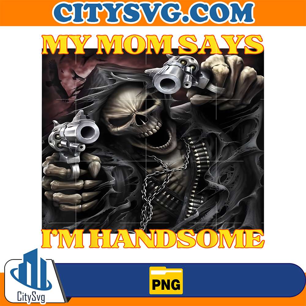 My-Mom-Says-I-m-Handsome-Skeleton-Meme-Png