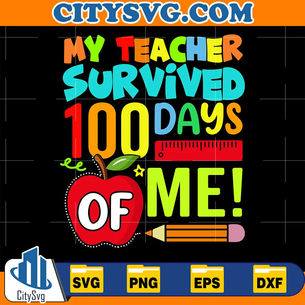 MyTeacherSurvived100DaysOfMeSvg_1