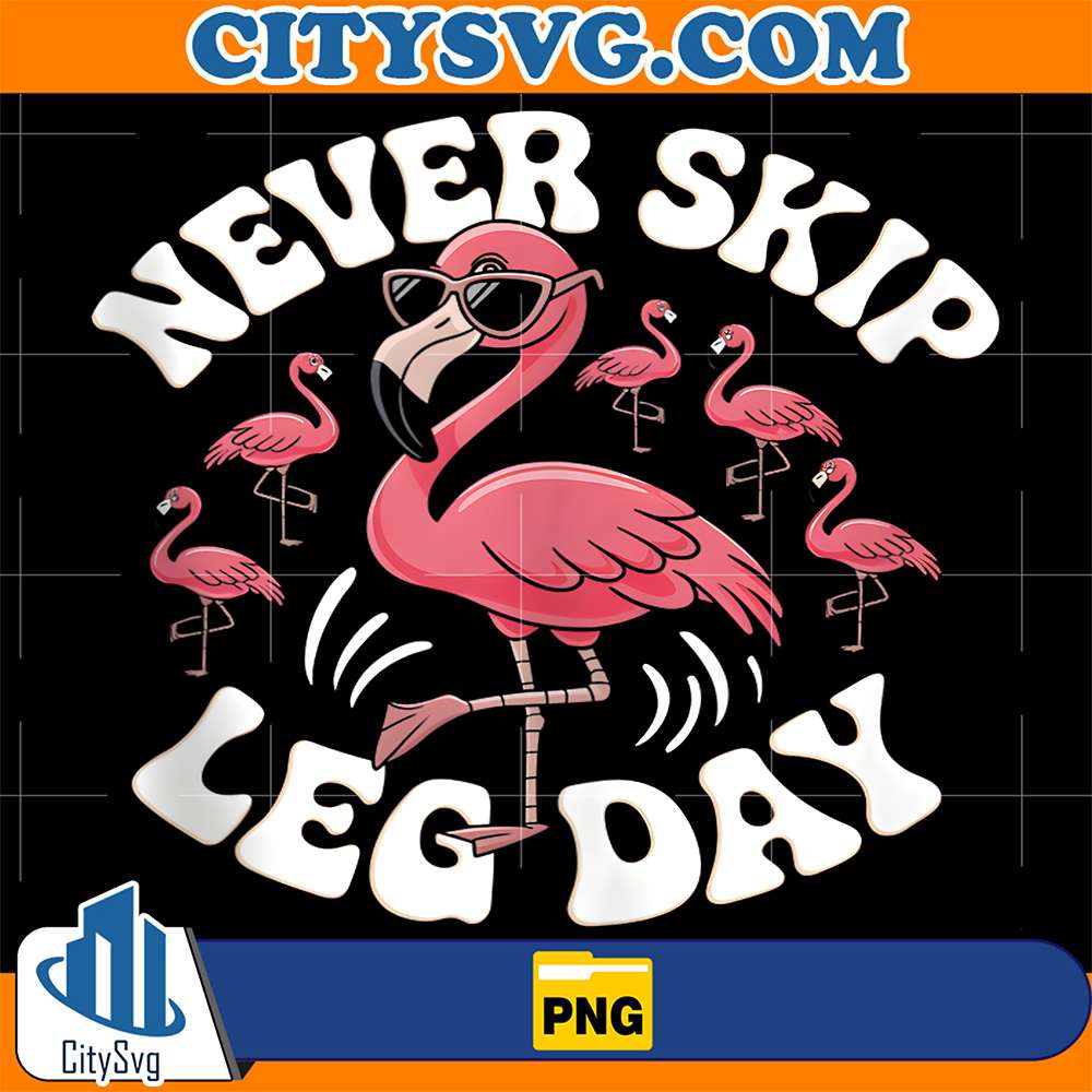 Never-Skip-Leg-Day-Flamingo-Png