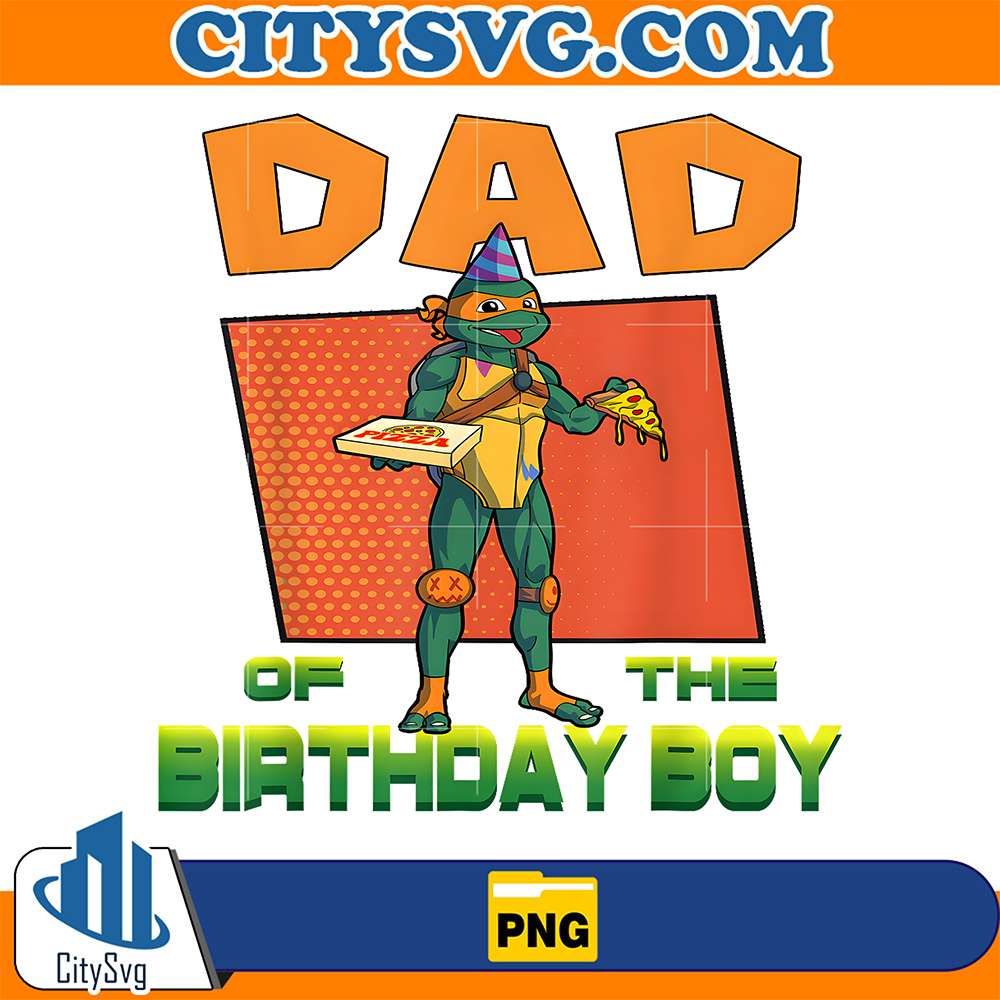 Ninja-Turtles-Daddy-Of-The-Birthday-Boy-Pizza-Party-Png