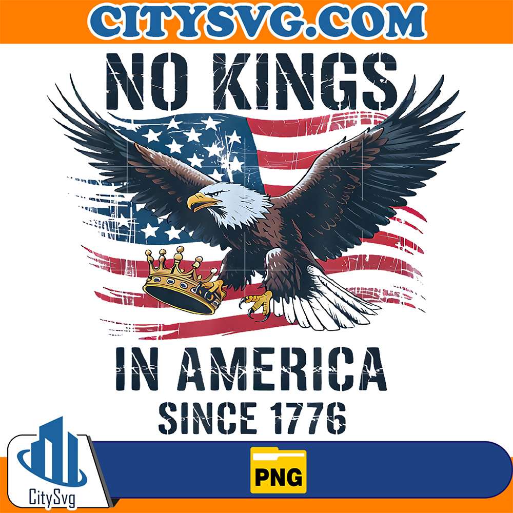 No-Kings-In-America-Since-1776-Png