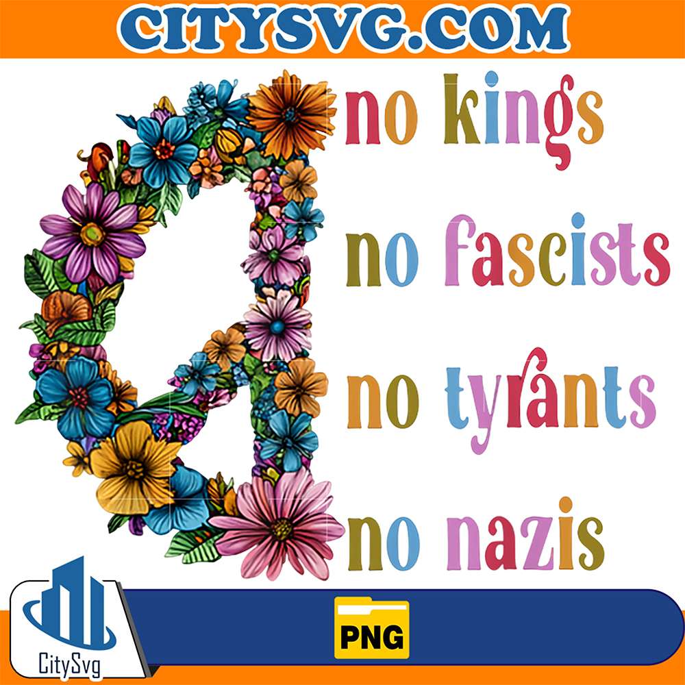 No-Kings-No-Fascists-No-Tyrants-No-Nazis-Png